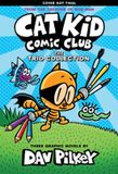 The Cat Kid Comic Club The Cat Kid Comic Club Collection: From the Creator of Dog Man (Cat Kid Comic Club #1-3 Boxed Set) Hardcover