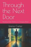 Through The Doorway- Through the Next Door Paperback
