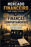 Finanças Libri GmbH Mercado Financeiro Sem Complicação- Finanças Comportamentais sem Complicação Paperback