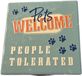 Plenty Gifts Tegel - Keramiek - 11 x 11 x 0.6 cm - Pets Welcome People Tolerated - Wandtegel