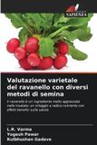 Valutazione OmniScriptum SRL Valutazione varietale del ravanello con diversi metodi di semina