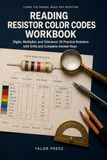 Reading Resistor Color Codes Workbook