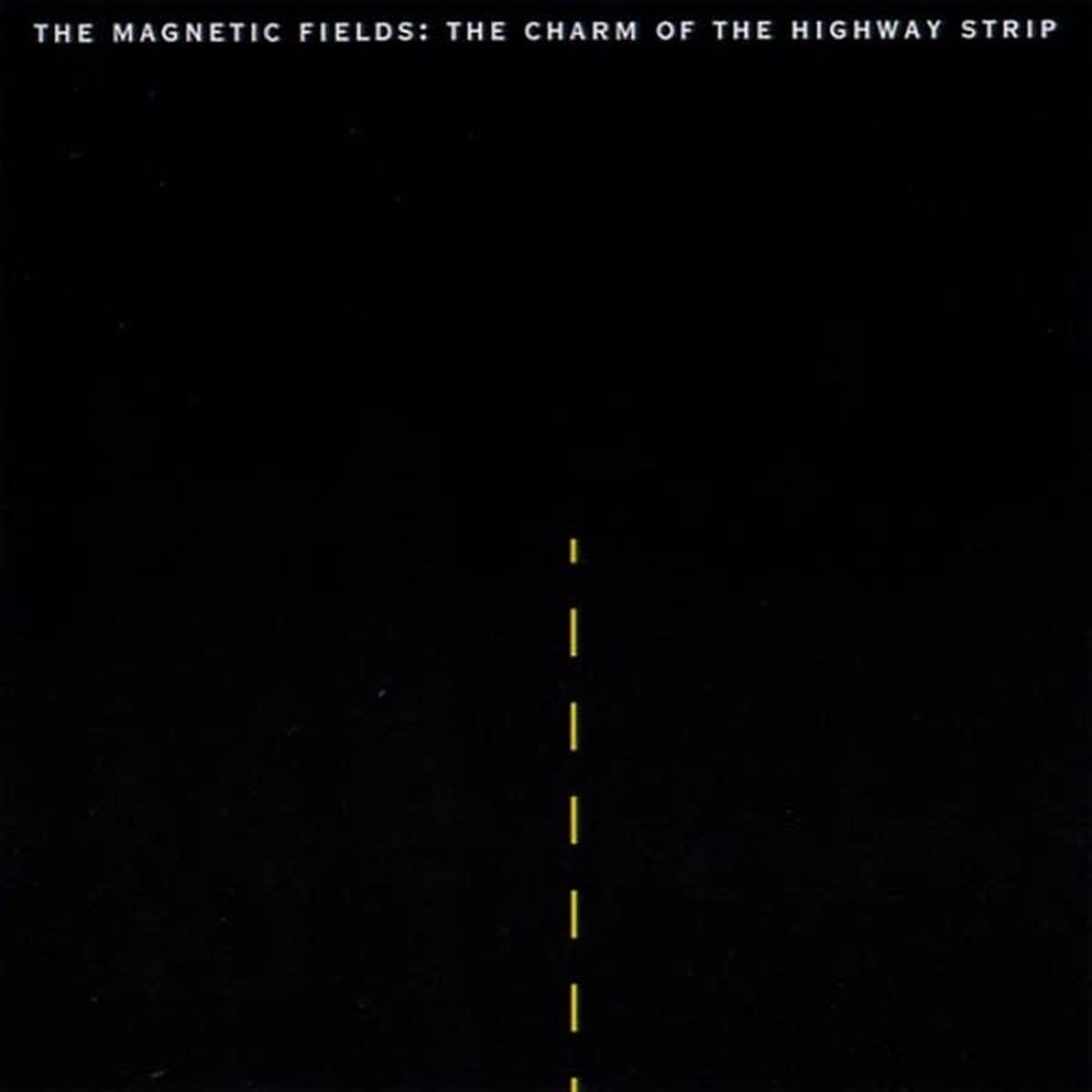 Konkurrent Magnetic Fields - The Charm Of The Highway Strip (LP)