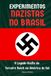 Experimentos Nazistas no Brasil: O Legado Oculto do Terceiro Reich na América do Sul