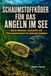 Schaumstoffköder für das Angeln im See: Konstruktionen, Lockstoffe und Führungsmethoden für stehende Gewässer