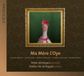 Ma Peter Piccolo Verhoyen & Stefan De Schepper - Ma Mere L'oye (CD)