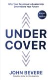 Under HarperCollins Publishers Under Cover: Why Your Response to Leadership Determines Your Future Paperback