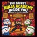 The Secret Ninja Academy Inside you. How Vaccines Train Your Body to Fight Germs.