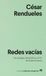 Redes Anagrama Redes Vacias Paperback