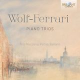 Wolf-Ferrari: Brilliant Classics Wolf-Ferrari: Piano Trios (CD)