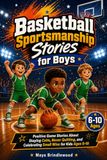 Basketball Sportsmanship Stories for Boys