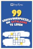 99 Kruiswoordpuzzels om Catalaans te Leren