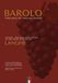 Barolo. The King of Italian Wines.: History, Territory and Culture of the Great Wine of the Langhe | A book on Piedmontese wines, DOCG, traditional ... | Gastronomic culture and Made in Italy