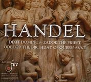 Apollo's Georg Friedrich Händel: Dixit Dominus - Ode for the Birthday of Queen Anne - Zadok the Priest