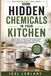 Hidden Chemicals in Your Kitchen: Simple Ways to Reduce Exposure from Food Storage, Cookware, Packaging, and Everyday Products