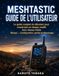 MESHTASTIC MESHTASTIC GUIDE DE L'UTILISATEUR: Le guide complet du débutant pour construire un réseau maillé hors réseau fiable Réseau — Configuration, portée et dépannage
