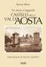 Castelli Susalibri Castelli della Val d'Aosta. Tra storia e leggende. Immagini d'ogni tempo