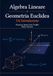Algebra Lineare e Geometria Euclidea: Un'introduzione
