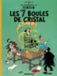 Les Casterman Les Aventures de Tintin 13. Les 7 Boules de Cristal