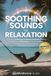 Soothing Libri GmbH Sound Therapy & Deep Healing Frequencies- Soothing Sounds for Relaxation