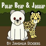 Polar Rowdykat Press Polar Bear and Jaguar Paperback