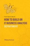 How Icecat How to Build an IT Business Analysis Department: From Task to Outcome