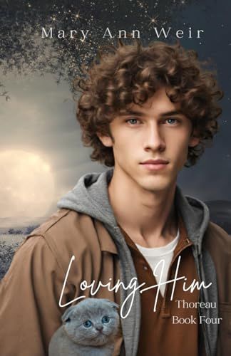 Loving Him: Thoreau Book Four