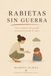 Rabietas Sin Guerra: Método C.A.L.M.A. Como gestionar las grandes emociones sin perder la calma