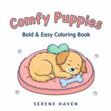 Comfy Puppies: Bold & Easy Coloring Book for Adults, Teens and Beginners