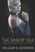 The Sins of Silk: Intimacy has a price. Truth has a consequence