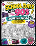 School Days in the 90s Coloring Book