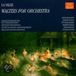 Waltzes Corona Classic Collection La Valse-Waltzes For Orch CD