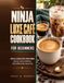Ninja Luxe Café Cookbook