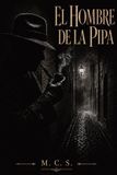 El Independently Published El hombre de la pipa Paperback