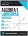 Algebra 1 Launchpad: A Pre-Algebra to Algebra Bridge Workbook for Homeschool and Classroom, with Diagnostic, Worked Examples and Complete Solutions