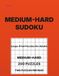 Medium-Hard Sudoku for Adults Volume 2: 200 Medium-Hard Puzzles • Two Per Page • Large-Print Logic Puzzles for Adults