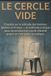 Le Independently Published Le Cercle Vide Paperback