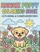 Kawaii Puppy Coloring Book: Cute Dogs, Flowers & Easy Relaxing Pages