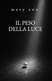 Il Peso della Luce: Un romanzo di rinascita, ombre e coraggio