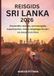 REISGIDS SRI LANKA 2026 (VOLLEDIGE KLEUR): Essentiële reistips, vervoersgids, topattracties, beste eetgelegenheden en lokale inzichten