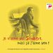 Sony Music Sony Classical Je N'aime Pas Schubert, Mais Ca J'aime Bien!