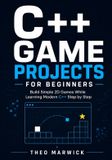 C++ Libri GmbH C++ Game Projects for Beginners