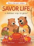 Savor Life Autumn: A Delicious Way To Grow: 4
