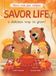 Savor Life Autumn: A Delicious Way To Grow: 4