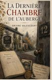 La Dernière Chambre de l’auberge