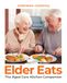 Elder Eats: The Aged Care Kitchen Companion