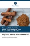 Veganes OmniScriptum SRL Veganes Serum mit Zimtextrakt: Formulierung und In-vitro-Potenzial
