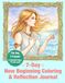 7-Day New Beginning Coloring & Reflection Journal: Create Change & Move Forward