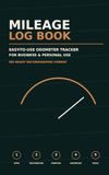 Mileage Log Book: Easy-to-Use Odometer Tracker for Business & Personal Use | IRS-Ready Record Keeper