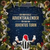 Juventus Turin Der inoffizielle Adventskalender für Fans von Juventus Turin